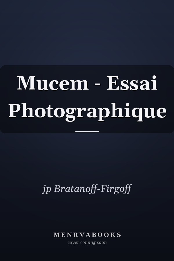 Mucem - Essai Photographique