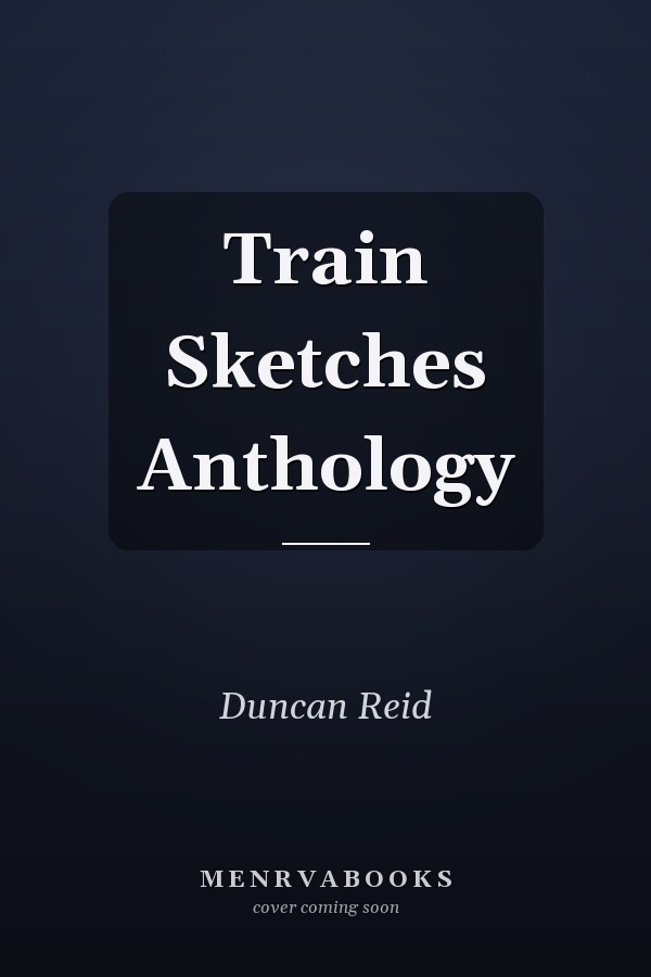 Train Sketches Anthology