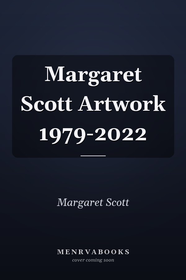 Margaret Scott Artwork 1979-2022