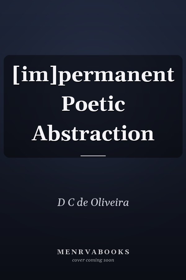 [im]permanent Poetic Abstraction