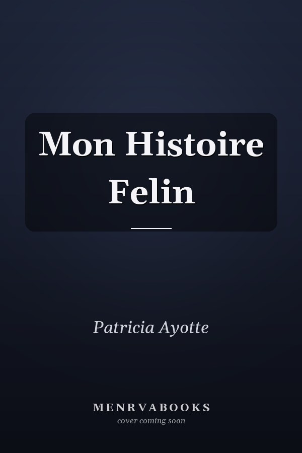 Mon Histoire Felin