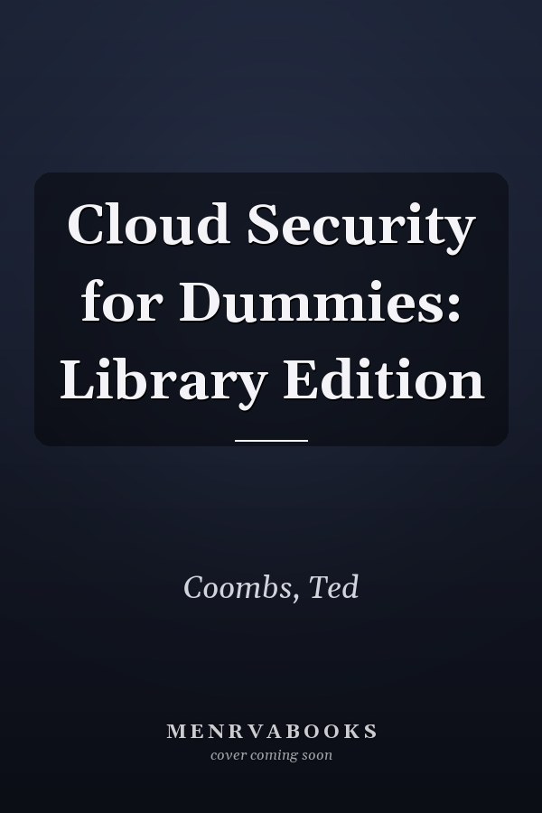 Cloud Security for Dummies: Library Edition