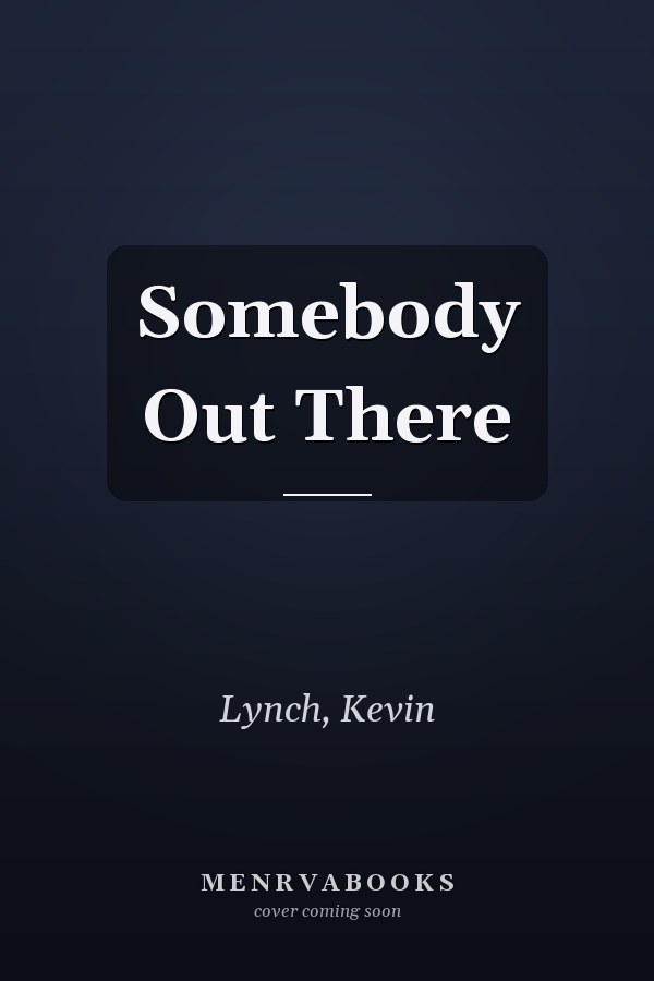 Somebody Out There