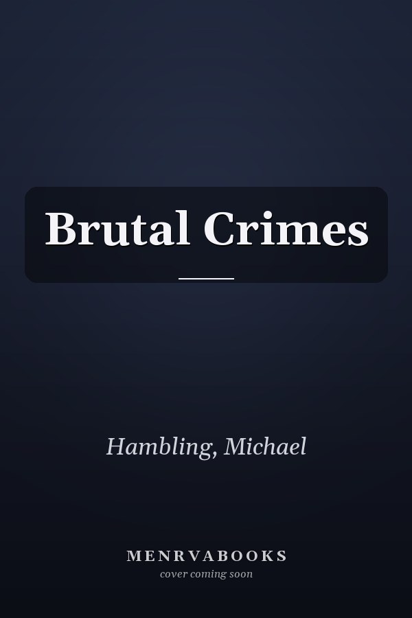 Brutal Crimes
