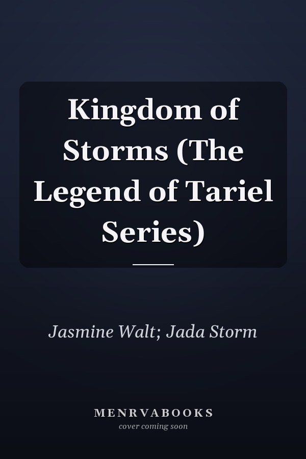 Kingdom of Storms (The Legend of Tariel Series)