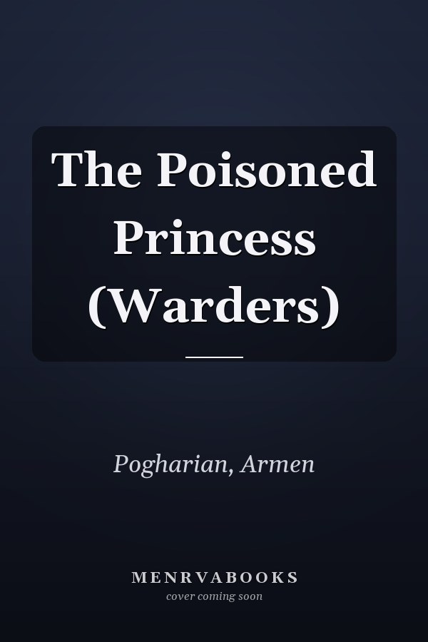 The Poisoned Princess (Warders)