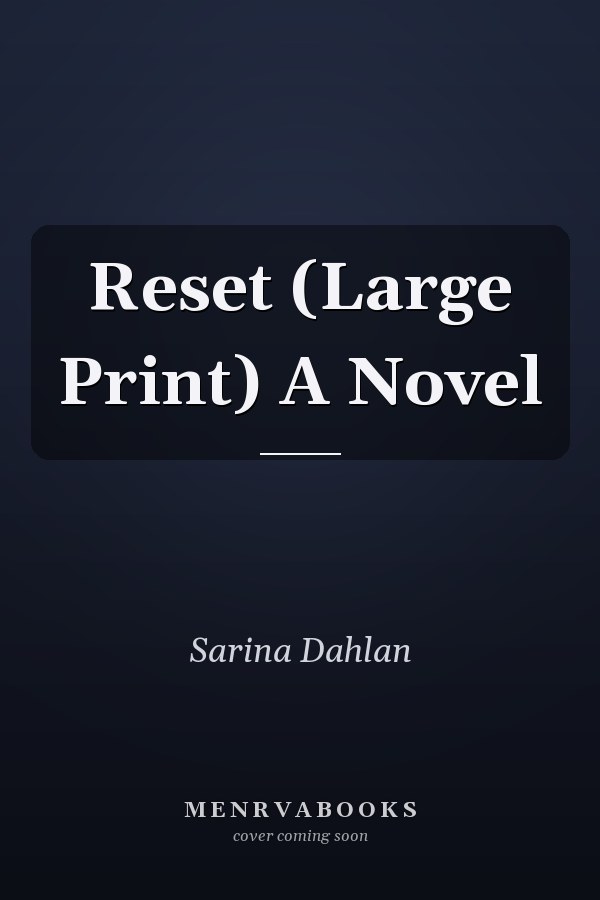 Reset (Large Print) A Novel