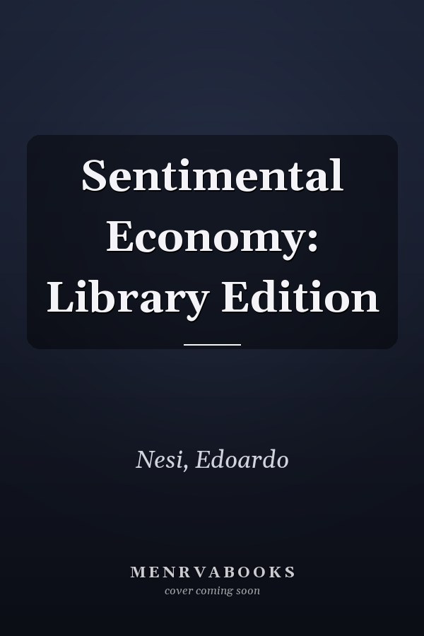 Sentimental Economy: Library Edition