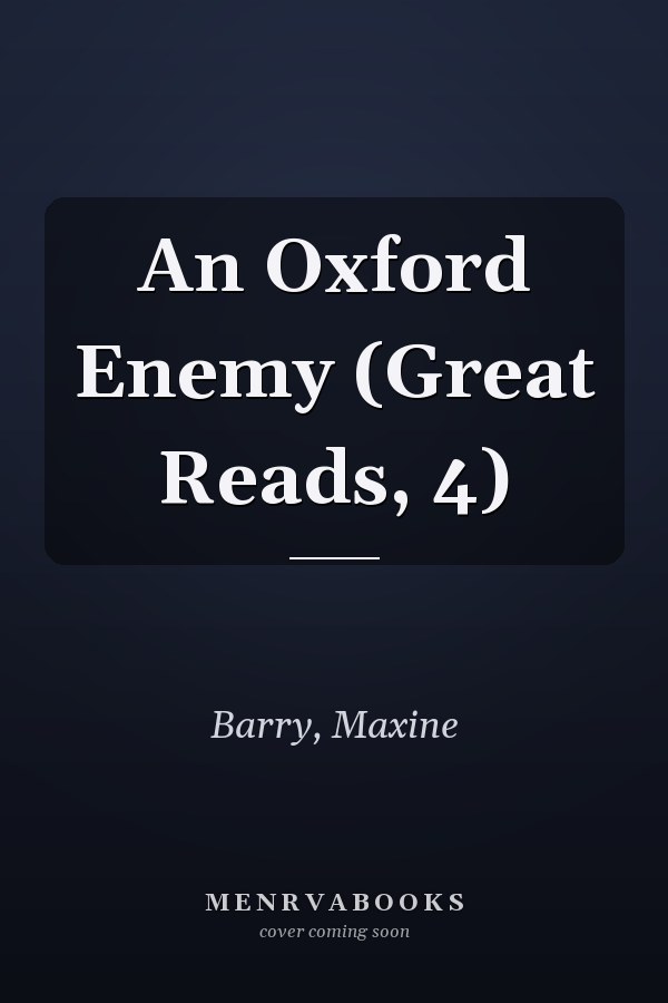 An Oxford Enemy (Great Reads, 4)