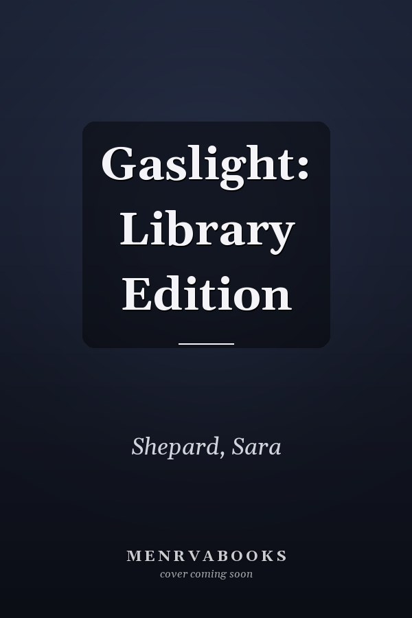 Gaslight: Library Edition