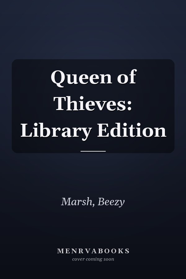 Queen of Thieves: Library Edition