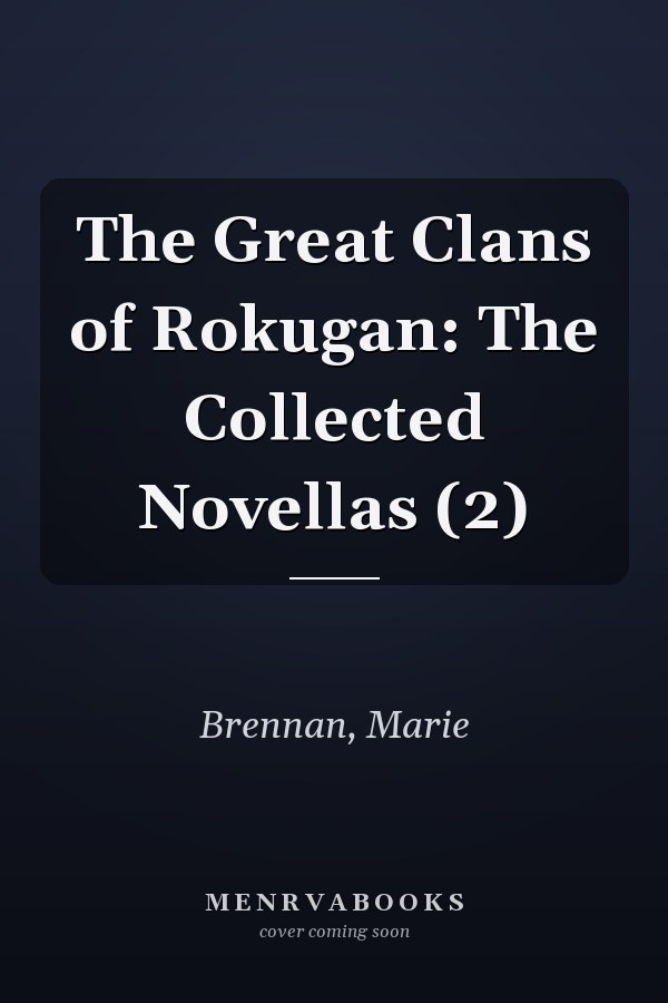 The Great Clans of Rokugan: The Collected Novellas (2)