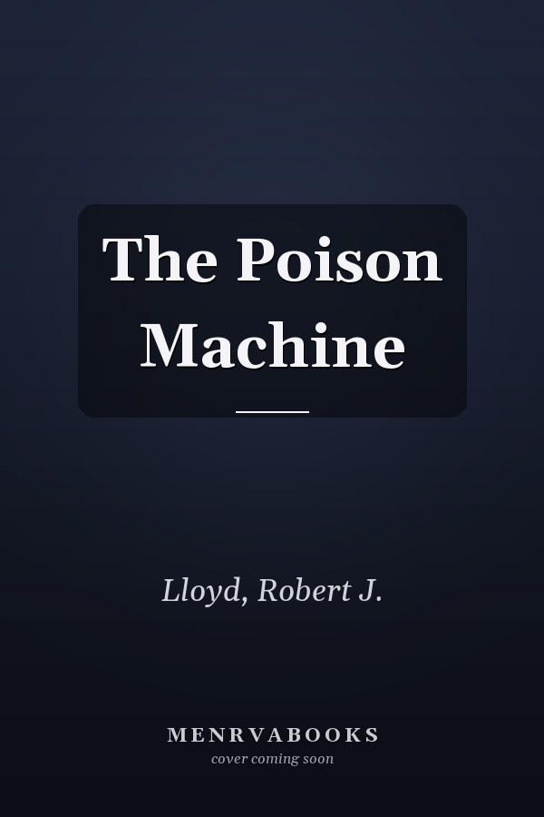 The Poison Machine