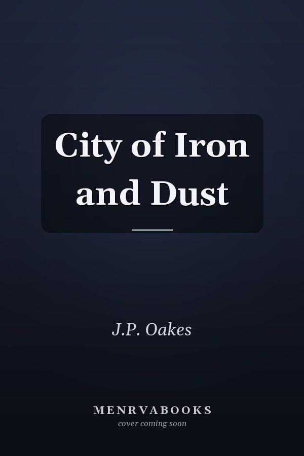 City of Iron and Dust