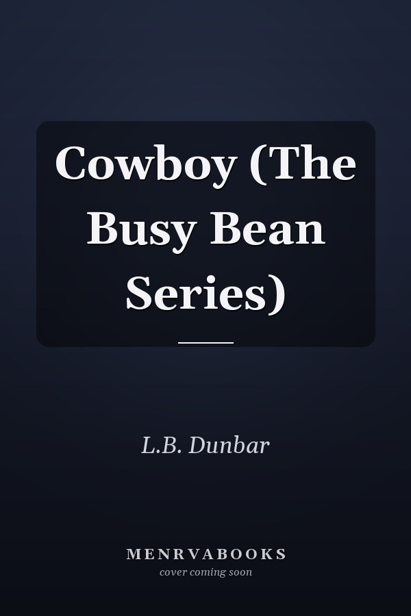 Cowboy (The Busy Bean Series)
