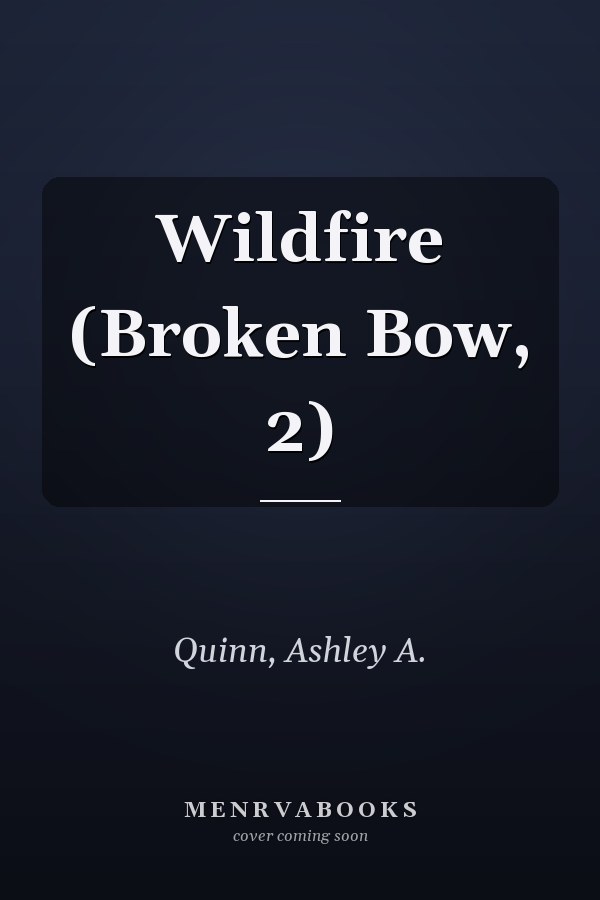 Wildfire (Broken Bow, 2)