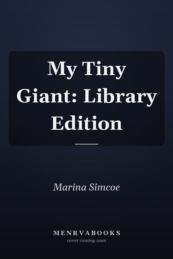 My Tiny Giant: Library Edition