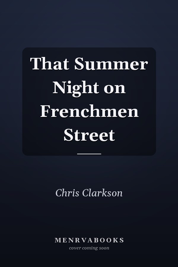 That Summer Night on Frenchmen Street