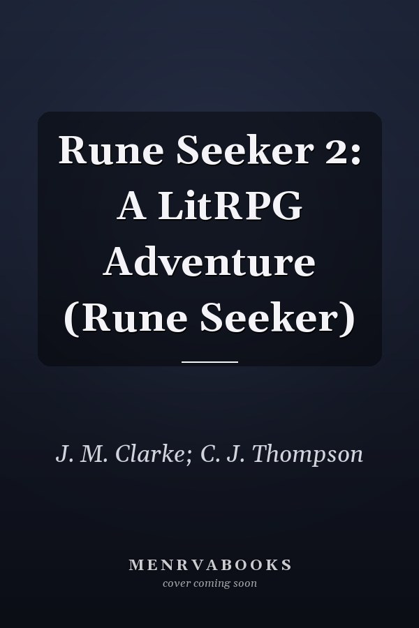 Rune Seeker 2: A LitRPG Adventure (Rune Seeker)