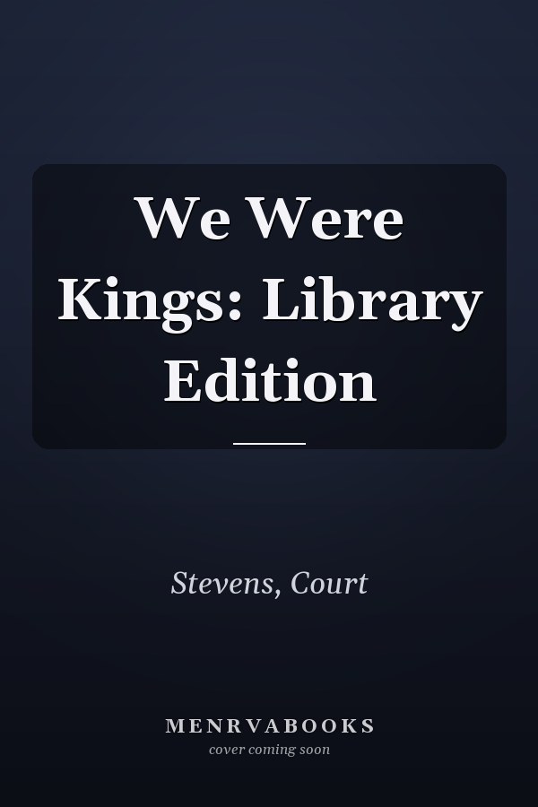 We Were Kings: Library Edition