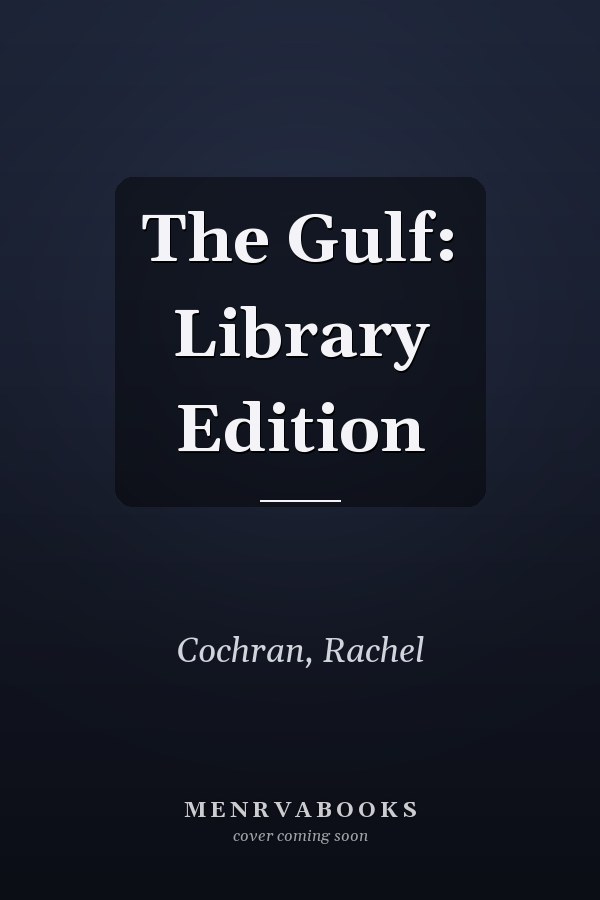 The Gulf: Library Edition