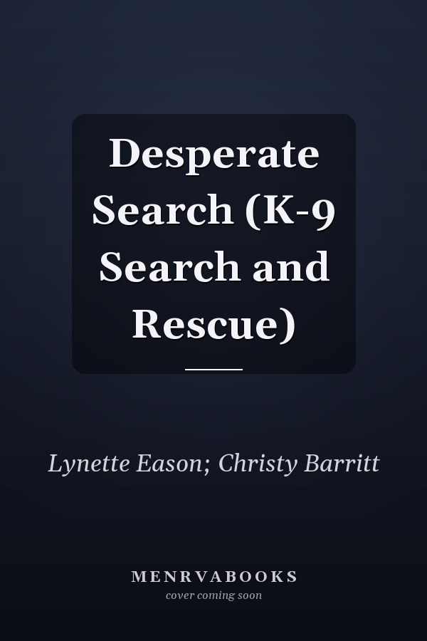 Desperate Search (K-9 Search and Rescue)