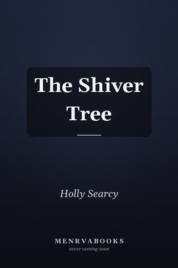 The Shiver Tree