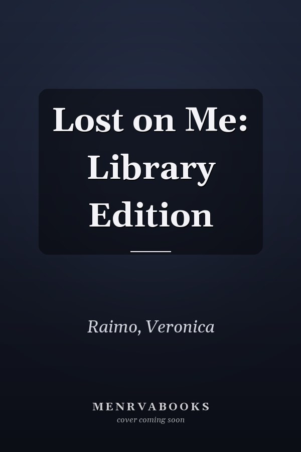 Lost on Me: Library Edition