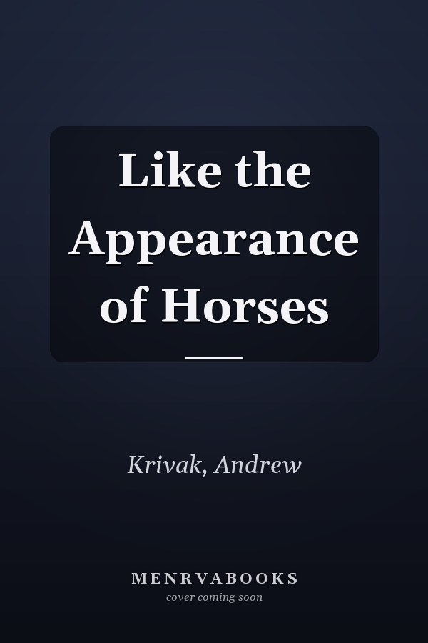 Like the Appearance of Horses
