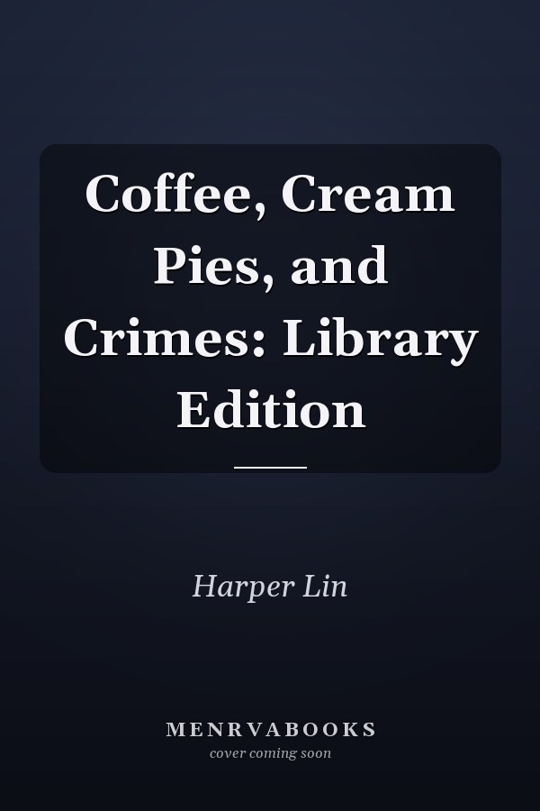 Coffee, Cream Pies, and Crimes: Library Edition