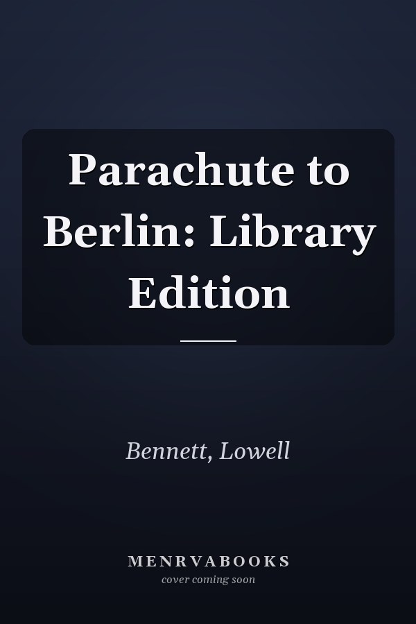 Parachute to Berlin: Library Edition