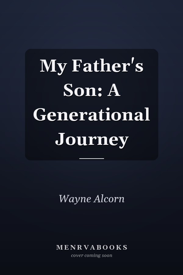 My Father's Son: A Generational Journey