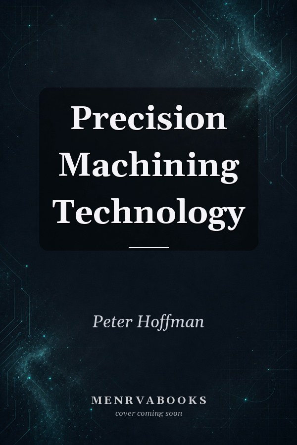 Precision Machining Technology