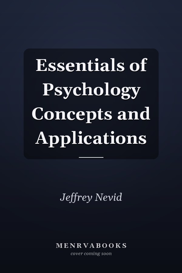 Essentials of Psychology Concepts and Applications