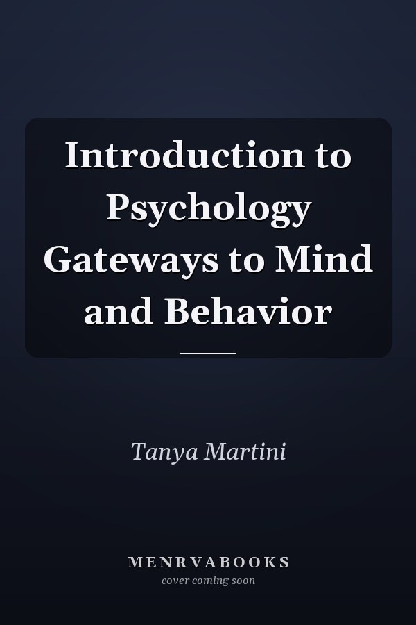 Introduction to Psychology Gateways to Mind and Behavior