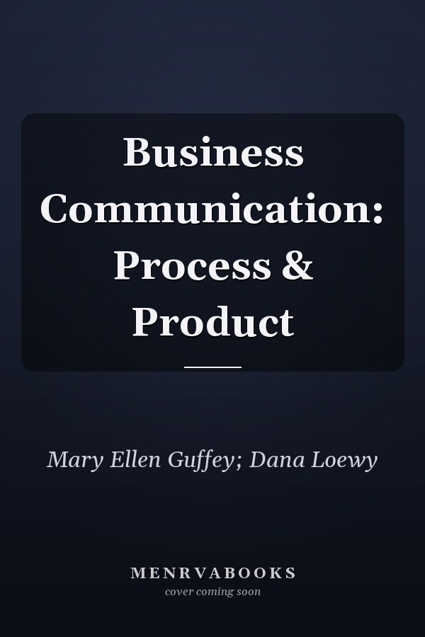 Business Communication: Process & Product