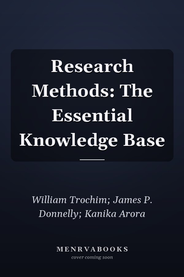 Research Methods: The Essential Knowledge Base