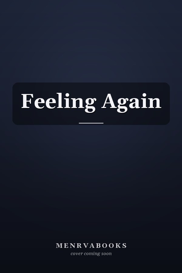 Feeling Again