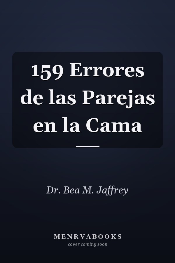 159 Errores de las Parejas en la Cama