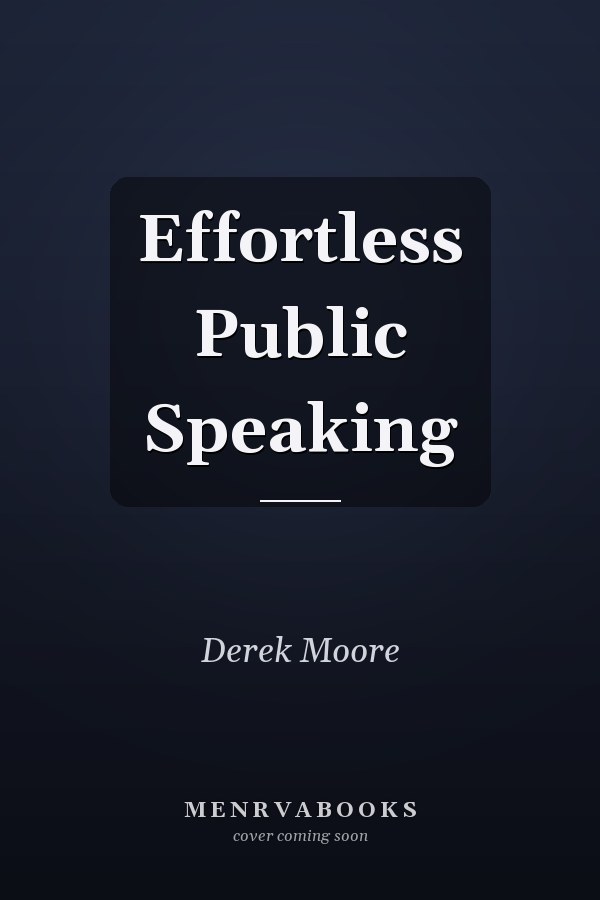 Effortless Public Speaking