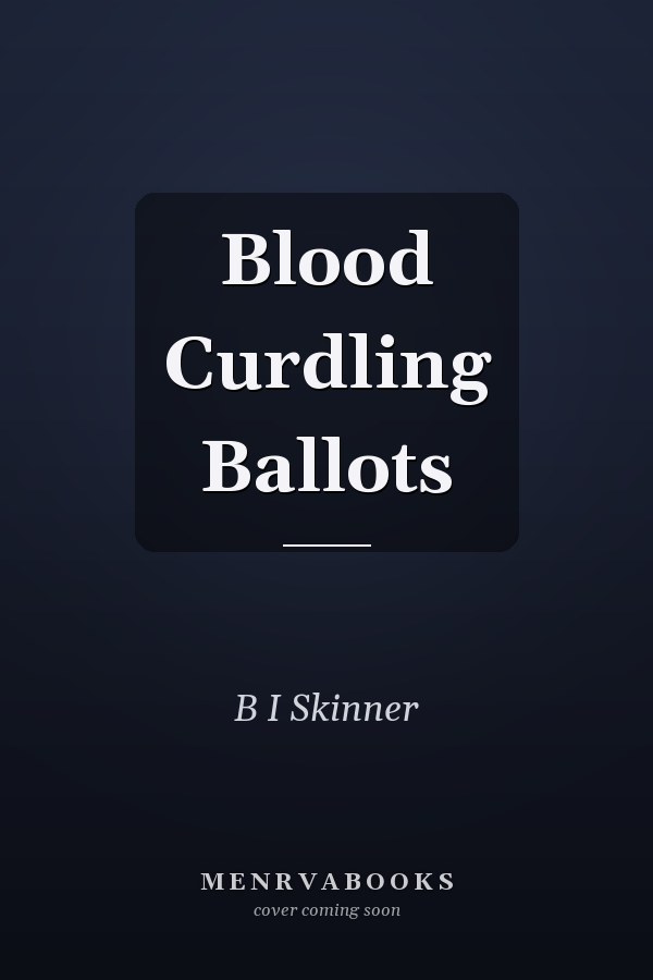 Blood Curdling Ballots