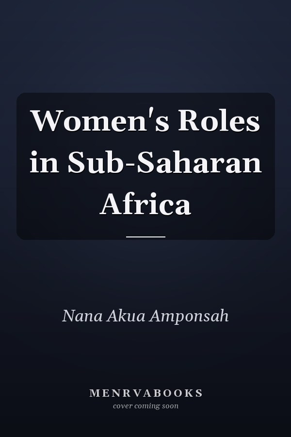 Women's Roles in Sub-Saharan Africa