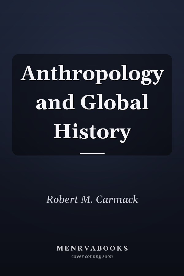 Anthropology and Global History
