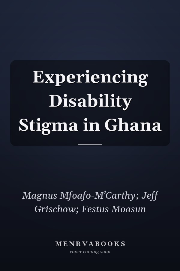 Experiencing Disability Stigma in Ghana