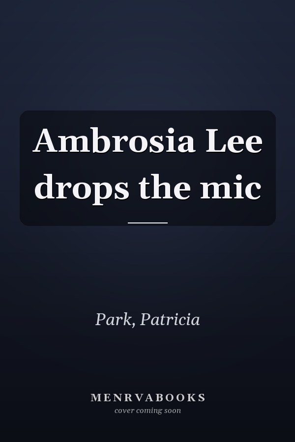 Ambrosia Lee drops the mic