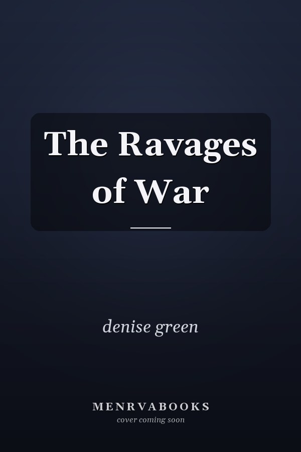 The Ravages of War