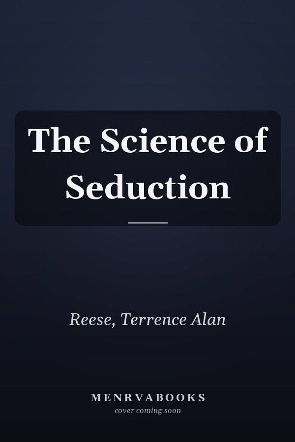 The Science of Seduction