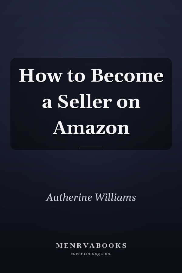 How to Become a Seller on Amazon