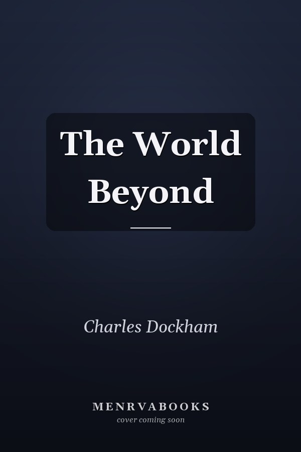 The World Beyond