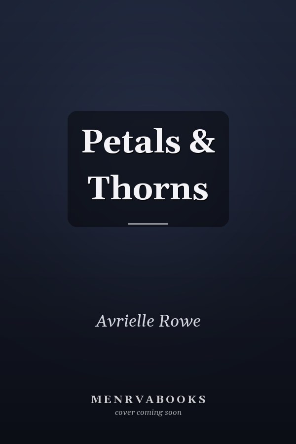 Petals & Thorns